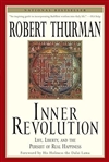 Inner Revolution: Life, Liberty, and the Pursuit of Real Happiness; Robert Thurman