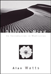 Still the Mind: An Introduction to Meditation, Alan Watts