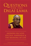 Questions for the Dalai Lama:  Answers on Love, Success, Happiness, & the Meaning of Life