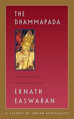 The Dhammapada, Eknath , Nilgiri Press