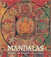 Mandalas: Mapping the Buddhist Art of Tibet <br>By: Kurt Behrendt