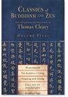 Classics of Buddhism and Zen, Vol. 5 <br>  By: Cleary, Thomas