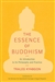 Essence of Buddhism, Traleg Rinpoche
