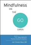 Mindfulness on the Go Cards, Jan Chozen Bays