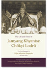 Life and Times of Jamyang Khyentse Chokyi Lodro