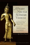 Feast of the Nectar of the Supreme Vehicle An Explanation of the Ornament of the Mahayana Sutras