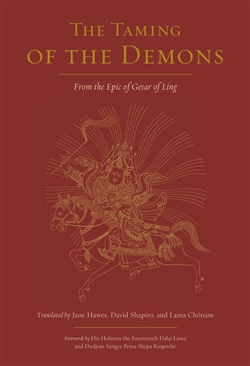 Taming of the Demons: From the Epic of Gesar of Ling