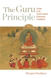 The Guru Principle, Shenpen Hookham : A Guide to the Teacher-Student Relationship in Buddhism, Shenpen Hookham, Shambhala