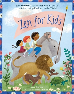 Zen for Kids, Laura Burges