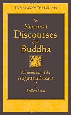 The Numerical Discourses of the Buddha, Bhikkhu Bodhi