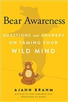 Bear Awareness: Questions and Answers on Taming Your Wild Mind