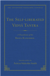 Self-Arisen Vidya Tantra and The Self-Liberated Vidya Tantra