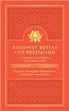 Buddhist Suttas for Recitation: A Companion for Walking the Buddha's Path , Bhante Gunaratana, Wisdom Publications