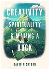 Creativity, Spirituality, and Making a Buck, David Nichtern , Wisdom Publications