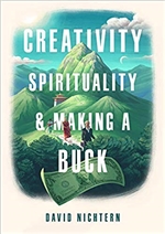 Creativity, Spirituality, and Making a Buck, David Nichtern , Wisdom Publications