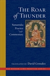 The Roar of Thunder: Yamantaka Practice and Commentary, David Gonsalez, Wisdom Publications