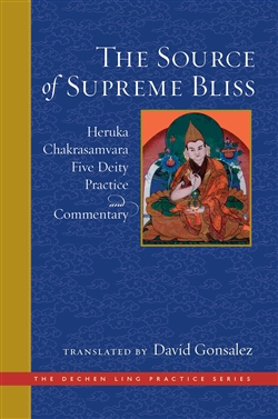 Source of Supreme Bliss: Heruka Chakrasamvara Five Deity Practice and Commentary