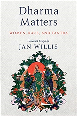 Dharma Matters: Women, Race, and Tantra, Jan Willis