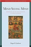 Mind Seeing Mind: Mahamudra and the Geluk Tradition of Tibetan Buddhism