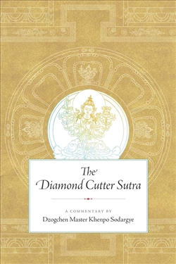 Diamond Cutter Sutra: A Commentary, Dzogchen Master Khenpo Sodargye