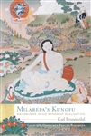 Milarepa's Kungfu: Mahamudra in His Songs of Realization, Karl Brunnholzl
