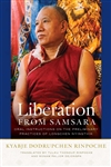 Liberation from Samsara, Kyabje Dodrupchen Rinpoche