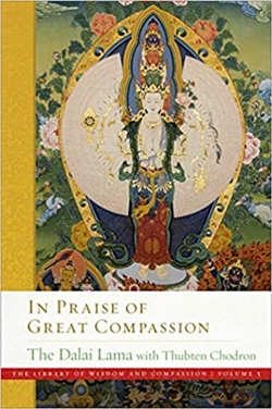 In Praise of Great Compassion, His Holiness the Dalai Lama