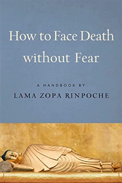 How to Face Death without Fear: Preparing to Meet Life's Final Challenge