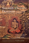 Sounds of Innate Freedom: The Indian Texts of Mahamudra, Volume 2