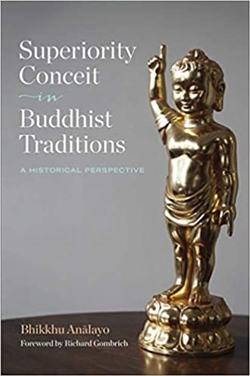 Superiority Conceit in Buddhist Traditions: A Historical Perspective