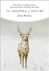 Dharma of Poetry: How Poems Can Deepen Your Spiritual Practice and Open You to Joy, John Brehm