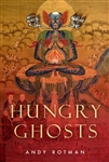 Hungry Ghosts <br/>By: Andy Rotman