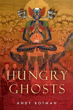Hungry Ghosts, Andy Rotman