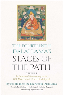 The Fourteenth Dalai Lama's Stages of the Path (Vol. 2)