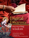 Digital Dharma: Recovering Wisdom