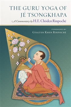 Guru Yoga of Je Tsongkhapa, Choden Rinpoche, Wisdom Publications