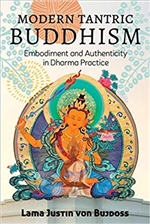 Modern Tantric Buddhism: Embodiment and Authenticity in Dharma Practice, , Justin von Bujdoss, North Atlantic Books