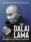 Dalai Lama: Leadership and the Power of Compassion