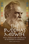 The Buddha's Midwife, John S Haller Jr