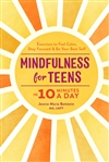 Mindfulness for Teens in 10 Minutes a Day, Jennie Marie Battistin