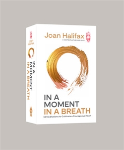 In a Moment, in a Breath; Joan Halifax