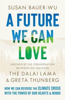 A Future We Can Love, Susan Bauer-Wu
