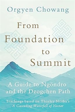 From Foundation to Summit, Orgyen Chowang