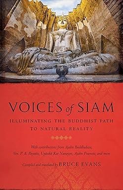 Voices of Siam: Illuminating the Buddhist Path to Natural Reality, Bruce Evans