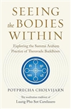 Seeing the Bodies Within, Potprecha Cholvijarn