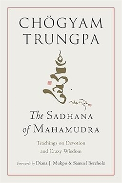 The Sadhana of Mahamudra, Chogyam Trungpa