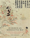In Search of the Bodhisattva Way