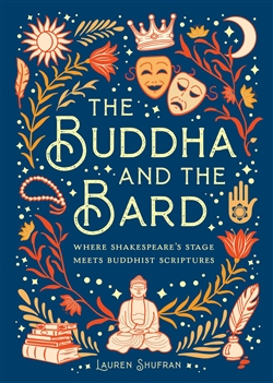 The Buddha and the Bard, Lauren Shufran