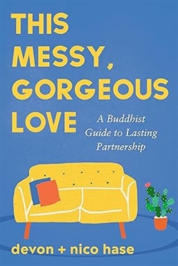 This Messy, Gorgeous Love