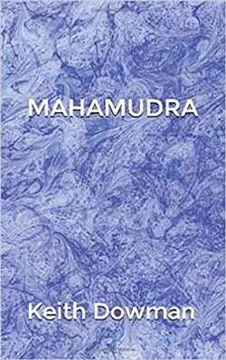 Mahamudra: The Poetry of the Mahasiddhas, Keith Dowman